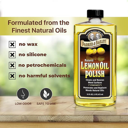PARKER & BAILEY LEMON OIL POLISH - Natural Lemon Scented Wood Cleaner & Furniture Polish, Cleans, Renews, Restores & Rejuvenates Wood Surfaces, Protects Wood from Drying or Cracking, Leaves a Shiny Finish, 16oz